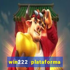 win222 plataforma de jogos